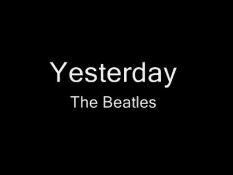 The Beatles - Yesterday
