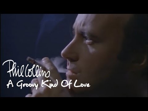 Phil Collins - A Groovy Kind of Love