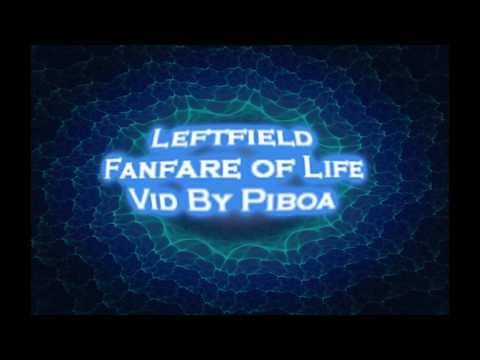 Leftfield - Fanfare of Life