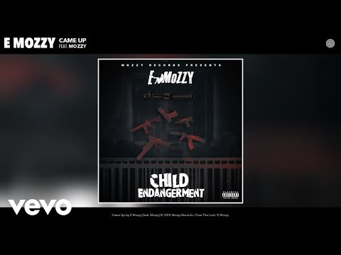 Came Up Ft. Mozzy