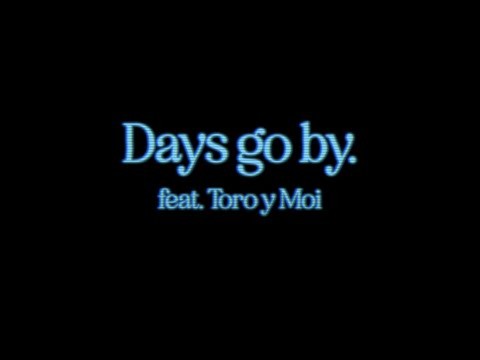 Days Go By