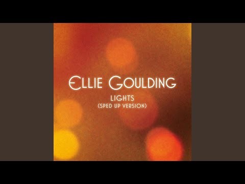 Lights - Sped Up Version