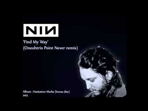 Find My Way (oneohtrix Point Never Remix)