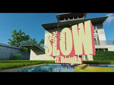 Slow (feat. Henjila)