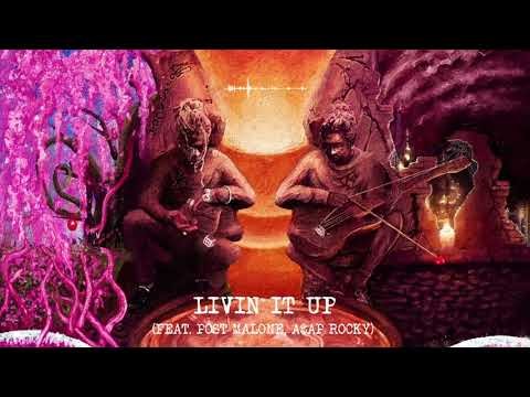 Livin It Up (with Post Malone &amp; A$ap Rocky)