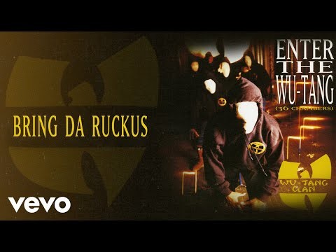 Bring Da Ruckus (feat. Rza, Ghostface Killah, Raekwon &amp; Inspectah Deck)