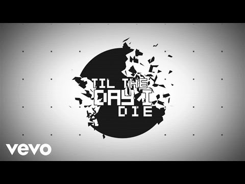 Til The Day I Die