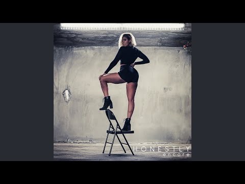 Honestly - Encore