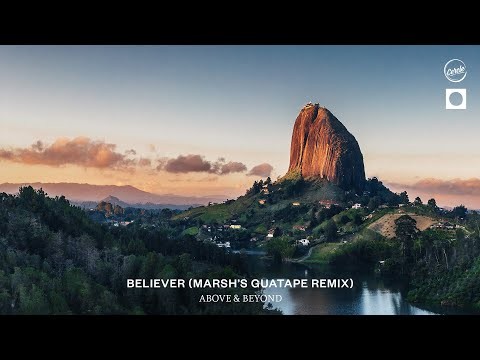 Believer - Marsh's Guatape Remix