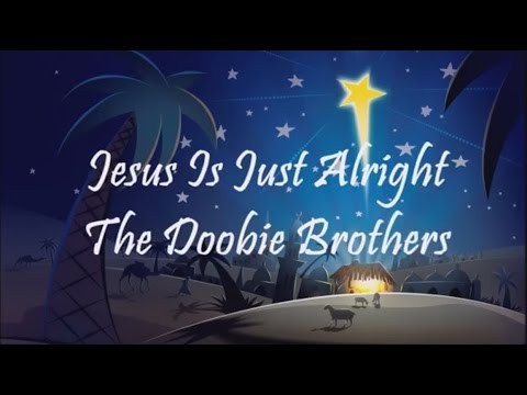 Jesus Is Just Alright With Me - 2007 Remaster