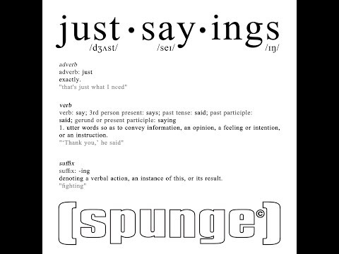 Just Sayings