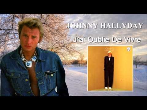 J'ai Oublié De Vivre