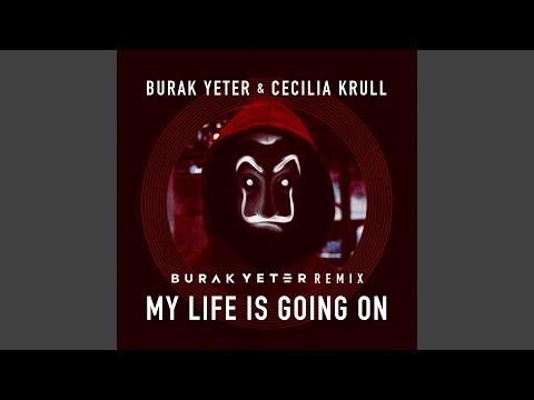 My Life Is Going On (burak Yeter Remix)