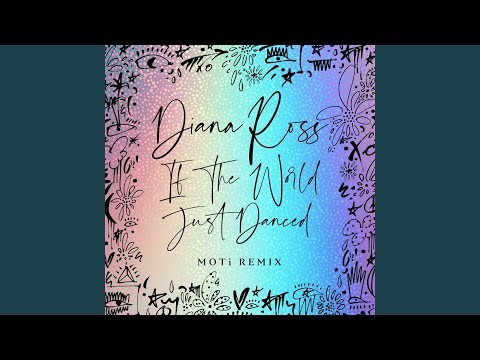 If The World Just Danced - Moti Remix