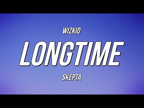 Longtime (feat. Skepta)