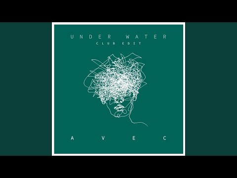 Under Water - Club Edit