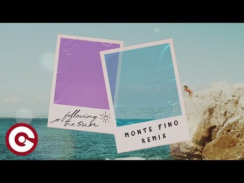 Following The Sun - Monte Fino Remix