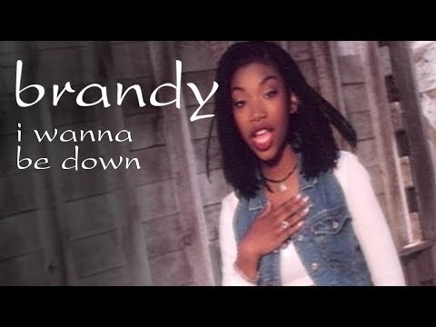 Brandy - I Wanna Be Down