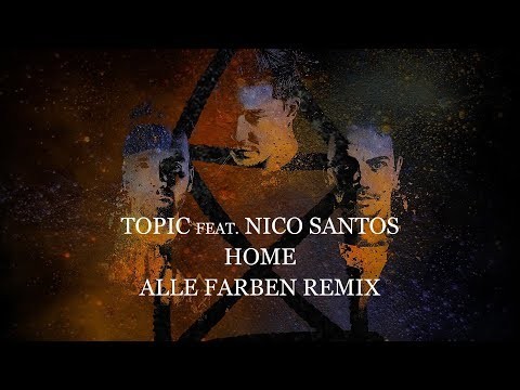 Home (feat. Nico Santos) - Alle Farben Remix