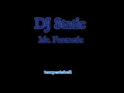 Dj Static - Mr. Fantastic