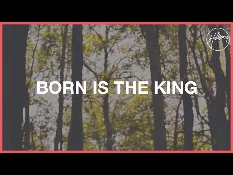 Hillsong - Born Is The King (it's Christmas)