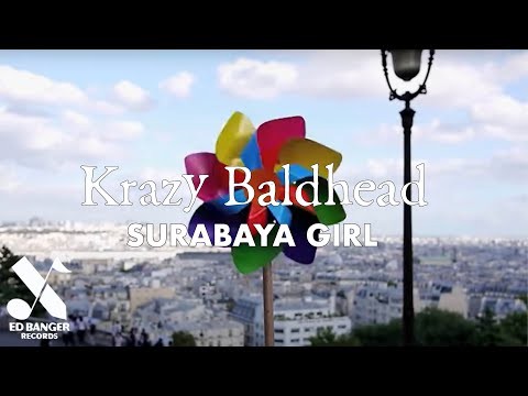 Krazy Baldhead - Surabaya Girl