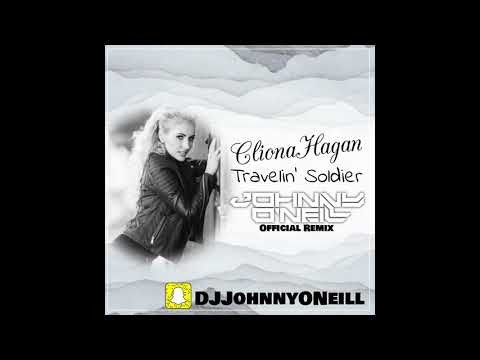 Cliona Hagan? - Travelin Soldier (johnny O'neill? Official Remix)