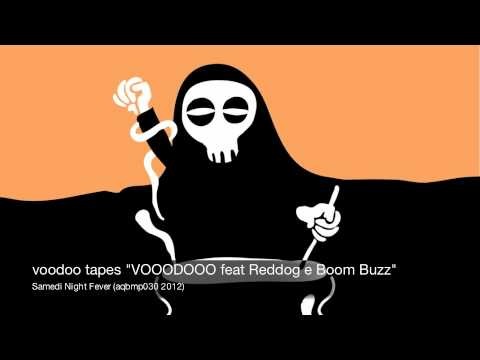 Vooodooo Feat Reddog E Boom Buzz