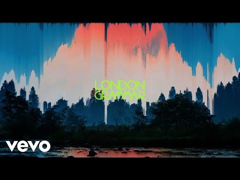 London Grammar - Lord It's A Feeling (Goddard Remix)