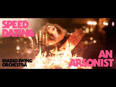 Speed Dating An Arsonist