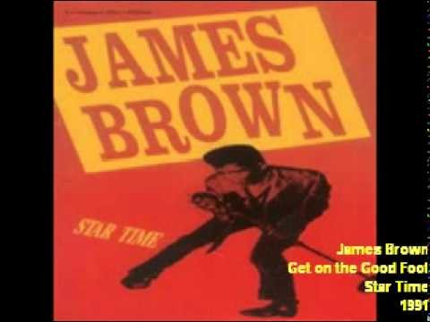 James Brown - Get On The Good Foot
