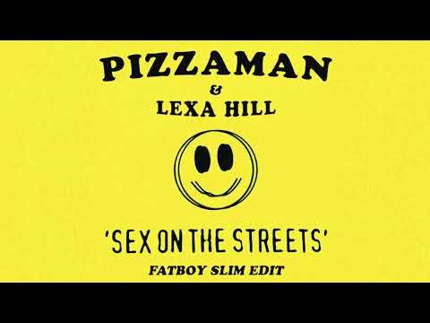 Sex On The Streets - Fatboy Slim Edit