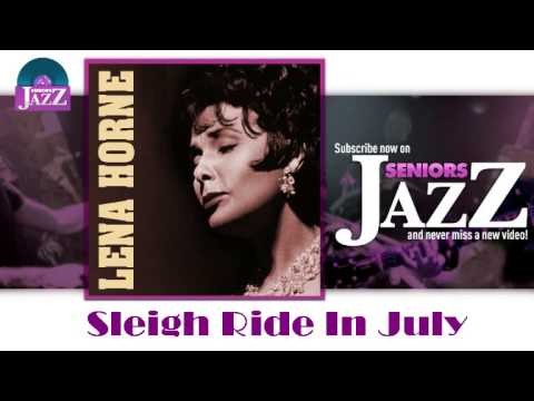 Sleigh Ride In July