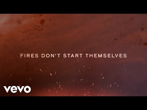 Fires Don't Start Themselves