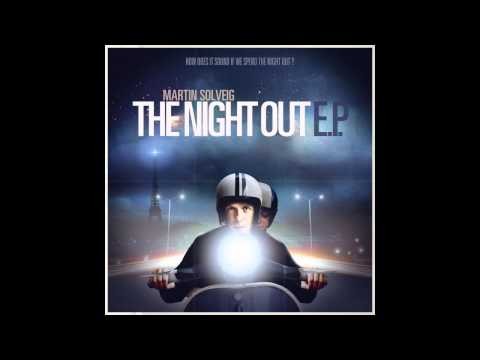 The Night Out - A-trak Vs. Martin Rework