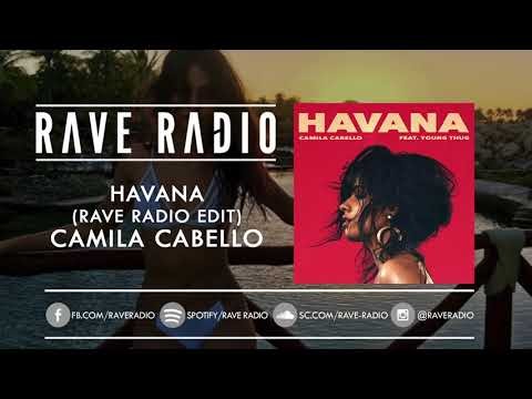 Havana (rave Radio Edit) - Camila Cabello