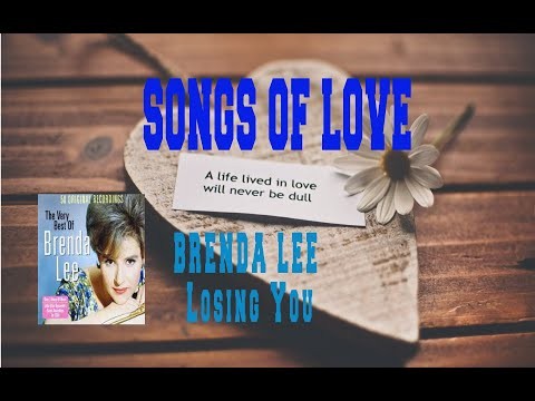Brenda Lee - Losing You