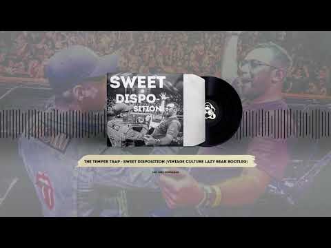 Sweet Disposition (vintage Culture &amp; Lazy Bear Remix)
