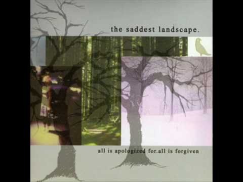 The Saddest Landscape - Enough to Stop a Heart