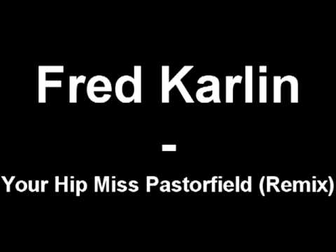 Fred Karlin - Your Hip Miss Pastorfield