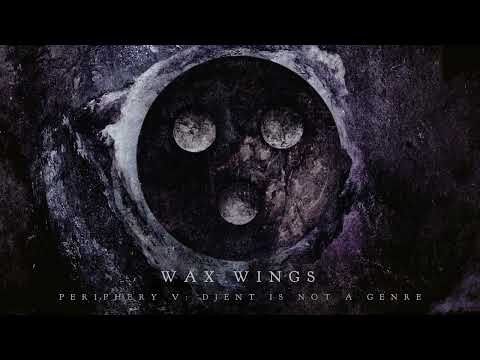 Wax Wings