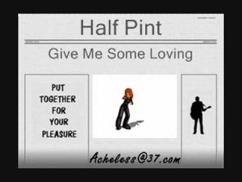 Give Me Some Loving