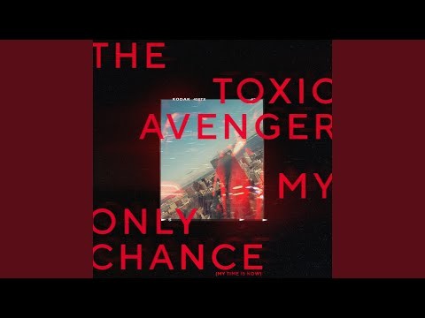 My Only Chance (my Time Is Now)