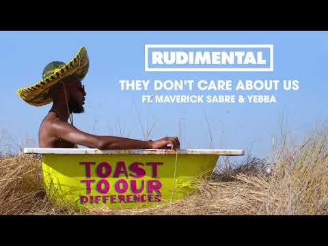 They Don't Care About Us (feat. Maverick Sabre &amp; Yebba)