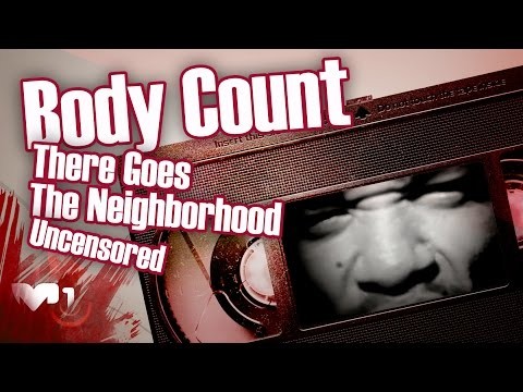 Body Count - There Goes the Neighborhood