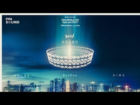 Arhbo [music From The Fifa World Cup Qatar 2022 Official Soundtrack]