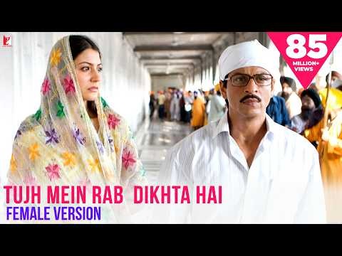 Tujh Mein Rab Dikhta Hai - Ii