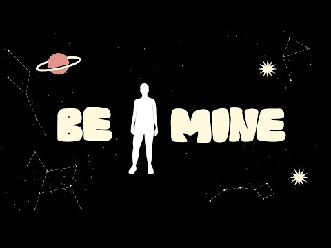 Be Mine