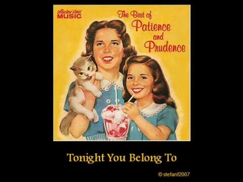 Patience And Prudence - Tonight You Belong To Me