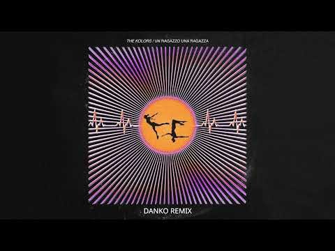 Un Ragazzo Una Ragazza - Danko Remix